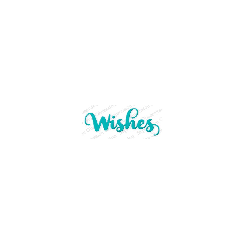 Die Impression Obsession - Wishes