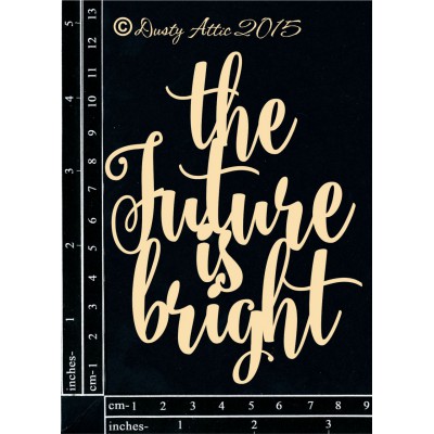 Sujets en carton bois Dusty Attic - The Future is Bright