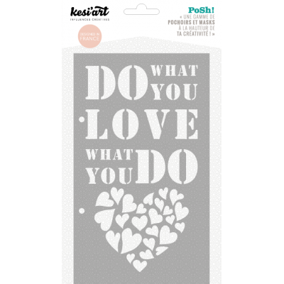 Pochoir Posh ! - What You Love
