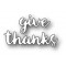 Die Poppystamps - Give Thanks Brushed