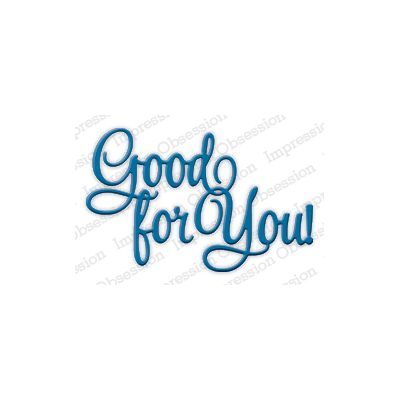 Die Impression Obsession - Good For You