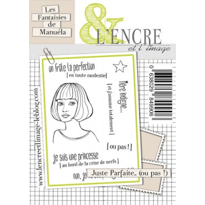 Tampons L'Encre & l'Image - Les Fantaisies de Manuéla - Juste Parfaite... (ou pas !)