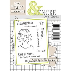 Tampons L'Encre & l'Image - Les Fantaisies de Manuéla - Juste Parfaite... (ou pas !)