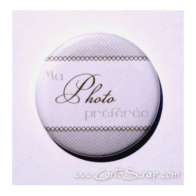 Badge 38mm - Ma Photo préférée - Gris