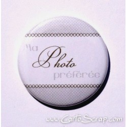 Badge 38mm - Ma Photo préférée - Gris