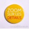 Badge 38mm - Phrase - Zoom Sur Les Détails