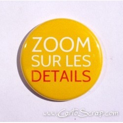 Badge 38mm - Phrase - Zoom Sur Les Détails