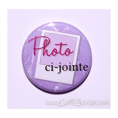Badge 38mm - Photo ci-jointe