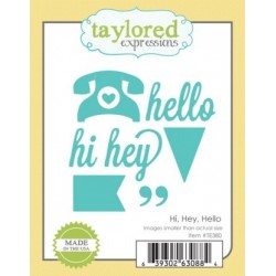 Die Taylored Expressions - Hi, Hey, Hello